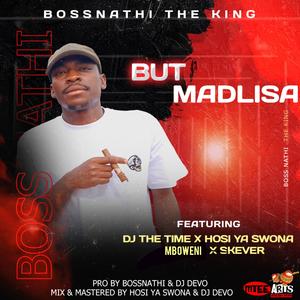 ButiMadlisa (feat. Hosi Ya Swona, Hosi Ya Swona, Dj The Time & Skever)