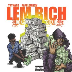 LÈ'M RICH (feat. PapeLouisXV) [Explicit]