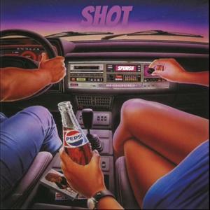Shot (Explicit)