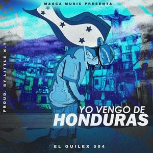 YO VENGO DE HONDURAS