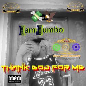 IamJumbo_-_Thank God For Me (Explicit)