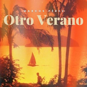 Otro Verano (Explicit)