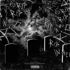 R.I.P In Hell (Explicit)