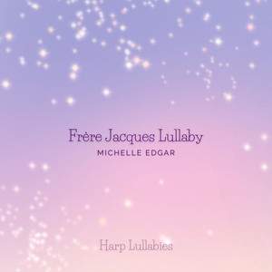 Frère Jacques Lullaby