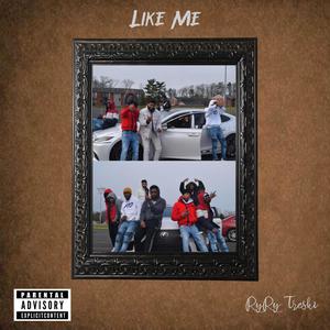 Like Me (Explicit)