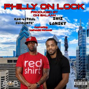 Philly On Lock (feat. Shiz Lansky) (Explicit)