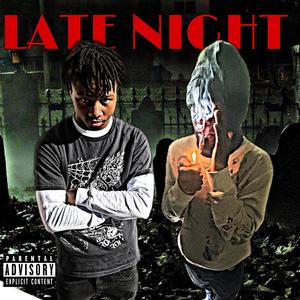 Late night (feat. Backendzjayy) [Explicit]