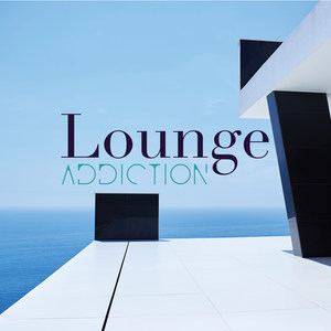 Lounge Addiction