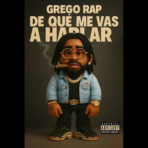 Que Me Vas Hablar (Explicit)