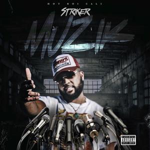 Striker Muzik (Explicit)