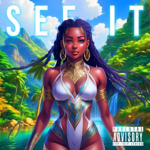 See It (Drop It) [Explicit]