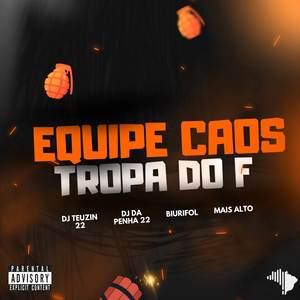 EQUIPE CAOS, TROPA DO F (Explicit)