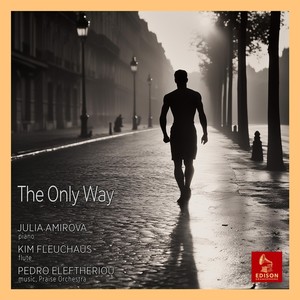 The Only Way (feat. JULIA AMIROVA & KIM FLEUCHAUS)
