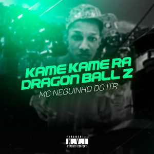 Kame Kame Rá, Dragon Ball Z (Explicit)