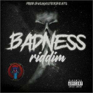 Badness Riddim