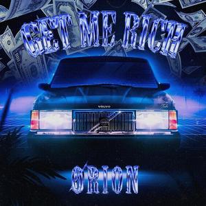 Get Me Rich (Explicit)