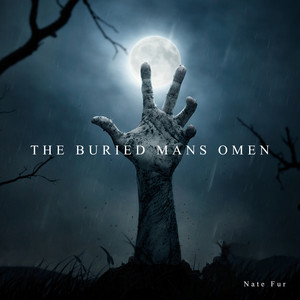 The Buried Mans Omen