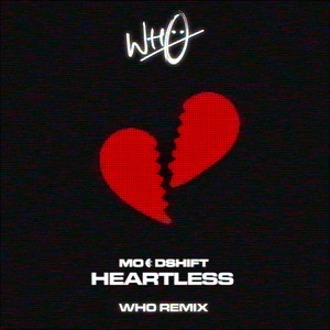Heartless (Wh0 Remix)