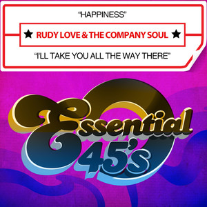 Happiness / I'll Take You All the Way There (Digital 45)