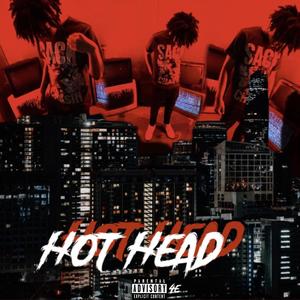 Hot Head (Explicit)