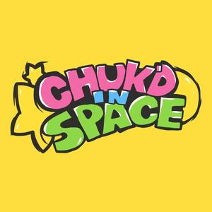 Chuk'd In Space (Original Video Game Soundtrack)