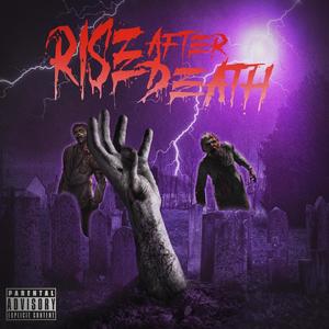 RISE AFTER DEATH (Explicit)