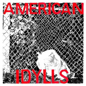 American Idylls (Explicit)