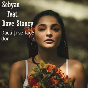 Dacă ți se face dor (feat. Dave Stancy)