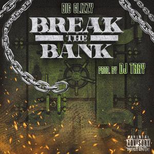 Break The Bank (Explicit)