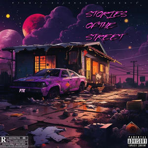 Stories of the Street (Explicit)