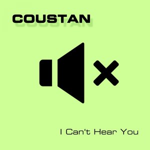 I Can't Hear You