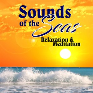 Sounds of the Seas, Relaxation & Meditation