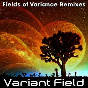 Fields Of Variance Remixed EP