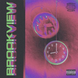 Brookview (Explicit)