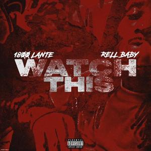 Watch This (feat. 1800Lante) (Explicit)