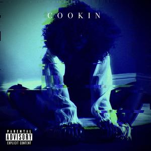 Cookin' (Explicit)