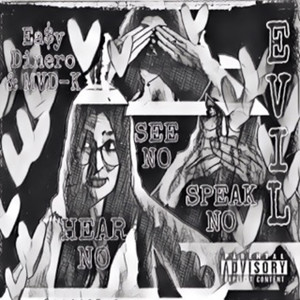 Hear No See No Speak No Evil (Explicit)