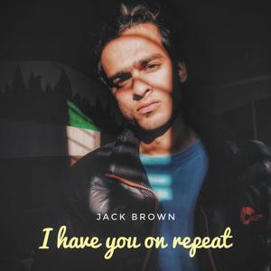 I have you on repeat (Explicit)