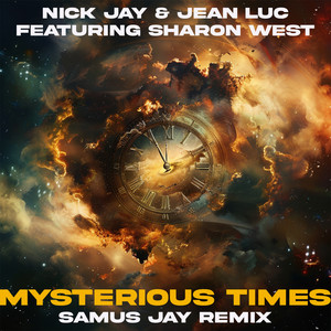 Mysterious Times (Samus Jay Remix)