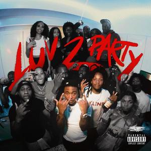 Luv 2 Party EP (Explicit)