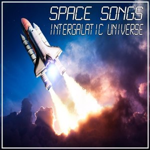 Space Songs: Intergalactic Universe