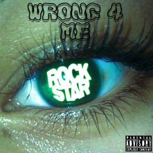 WRONG 4 ME (feat. jakkuvfx & prodinuya) (Explicit)