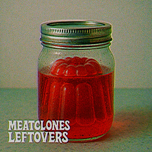 Meatclones - One More Time