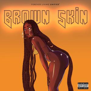 Brown Skin (feat. TYF) (Explicit)