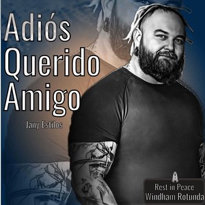 Adiós Querido Amigo (Explicit)