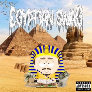 Egyptian swag (Explicit)