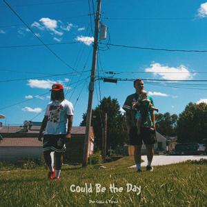 Could be the day (feat. Forest)