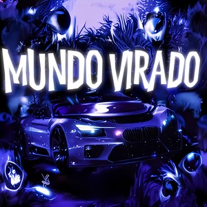 MUNDO VIRADO (Ultra Slowed)