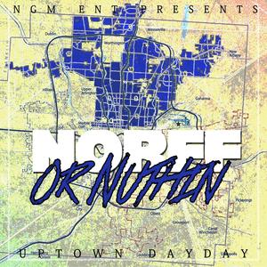 Norff or Nuthin' (Explicit)