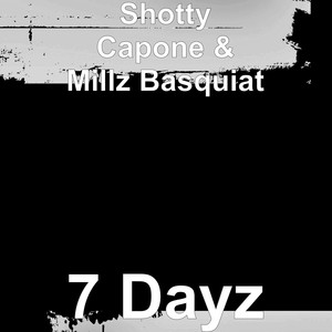 7 Dayz (Explicit)